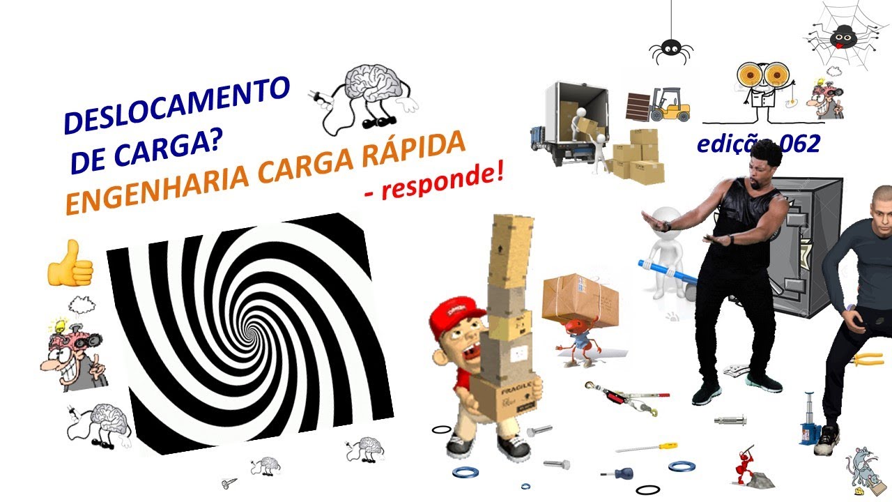 Deslocamento de Cargas? - ENGENHARIA CARGA RÁPIDA - responde!