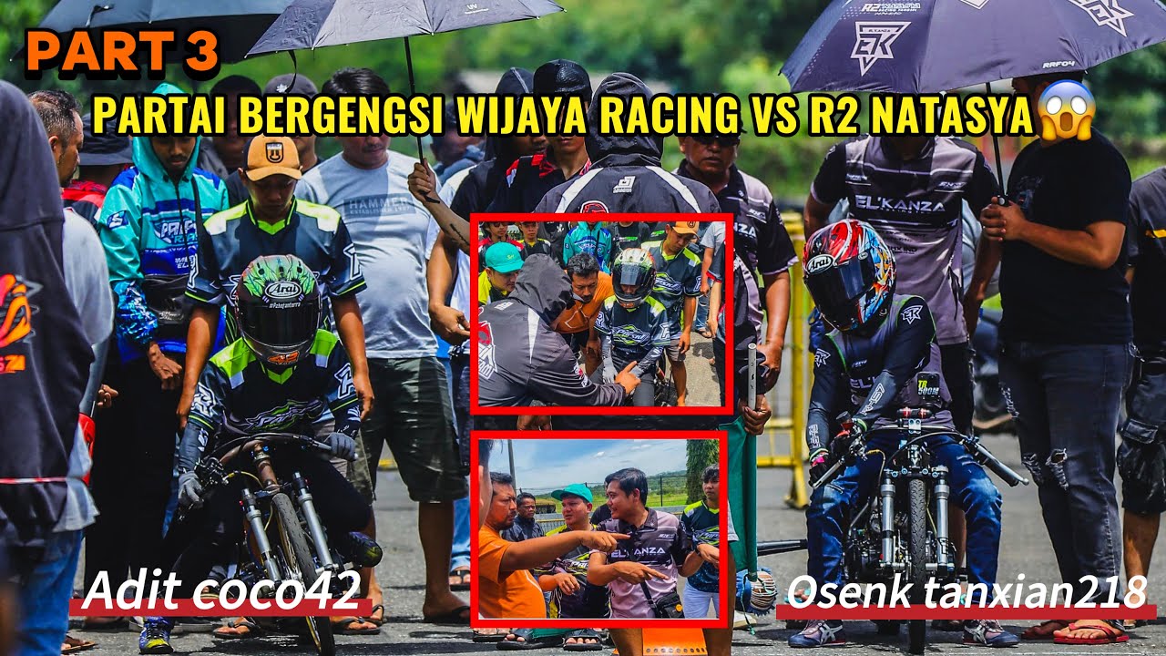 PARTAI BERGENGSI ANTARA WIJAYA RACING VS R2 NATASYA‼️ GIMANA MENURUT KALIAN?? 