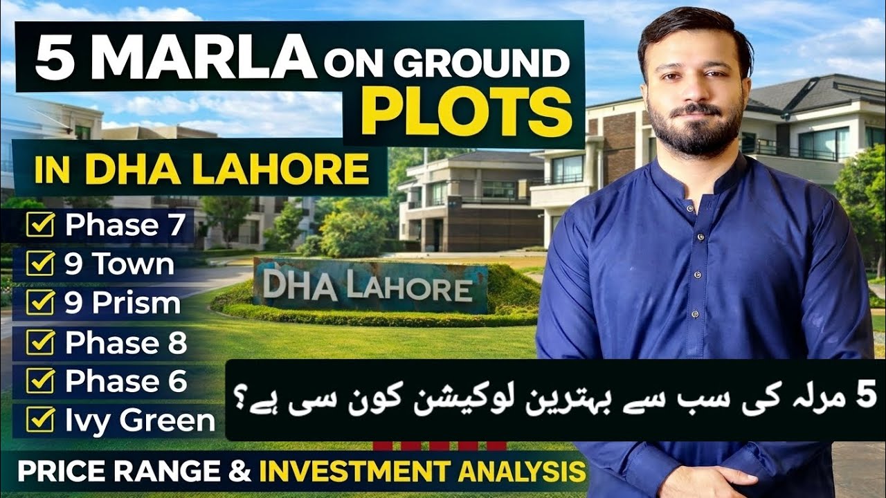 DHA Lahore 5 Marla Plots: Which Phase is Best for 2026? (Phase 6, 7, 8, 9 Prism)