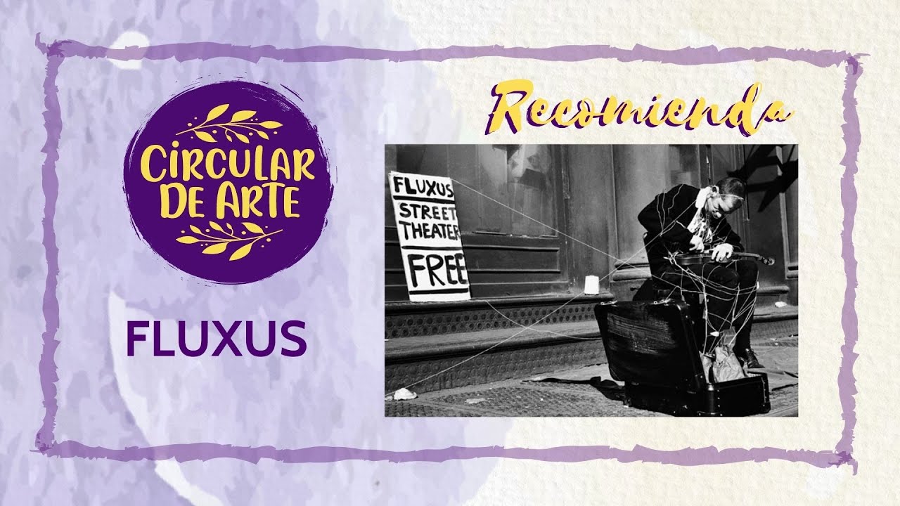 Clásicos del arte: El movimiento Fluxus