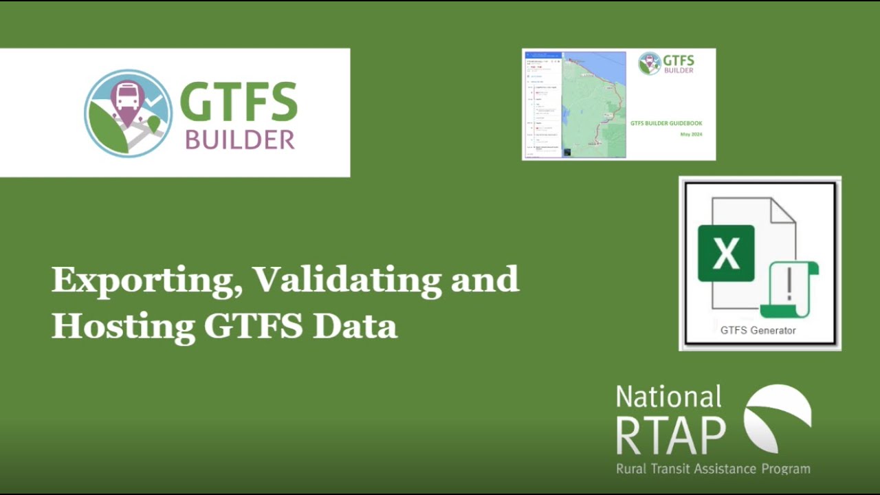 National RTAP Video: Exporting, Validating and Hosting GTFS Data
