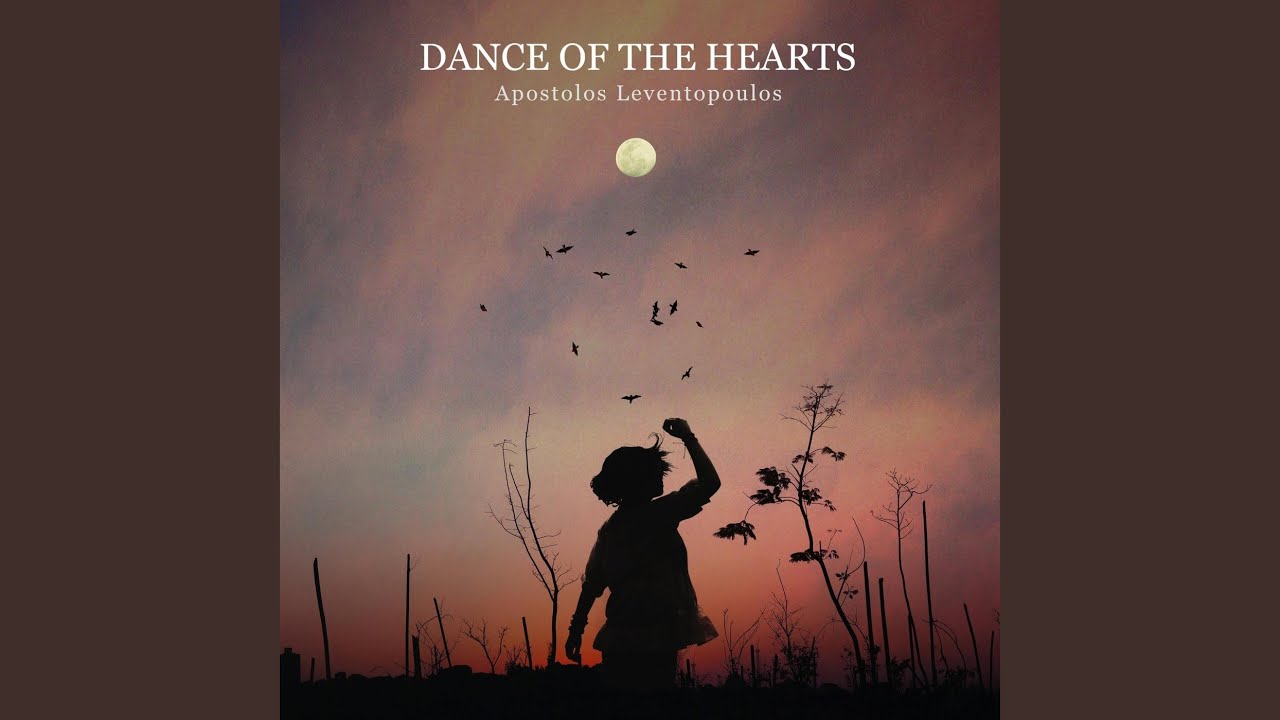 Dance of the Hearts (feat. Giannis Papagiannoulis & Leonidas Sarantopoulos)
