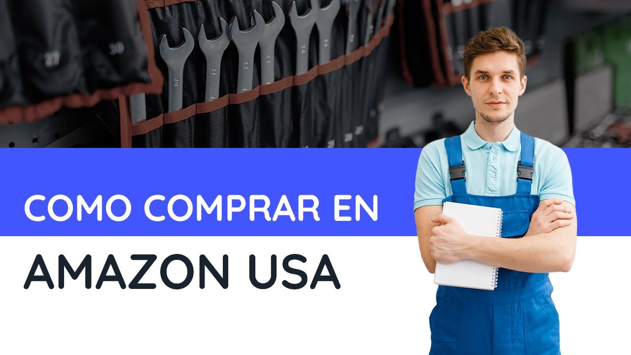 Como comprar en Amazon Estados Unidos desde M&eacute;xico