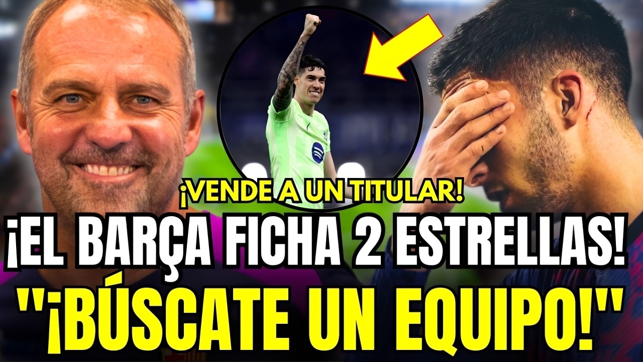 🚨ESC&Aacute;NDALO TOTAL: OFICIAL, EL BAR&Ccedil;A FICHA 2 ESTRELLAS PERO VENDE A UN TITULAR QUE LO ROMPE TODO