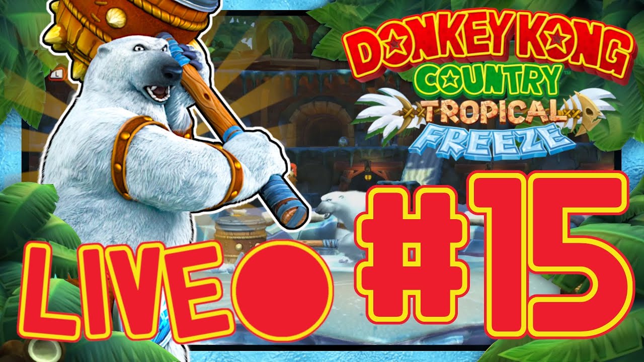 Donkey Kong Country: Tropical Freeze🌴❄ || Part #15 || Crash = 1x Wasser trinken LIVE 🔴 ( ͡° ͜ʖ ͡°)