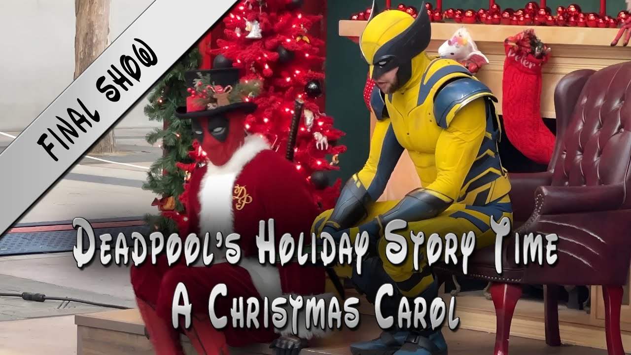 Final Show - Deadpool’s Holiday Story Time A Christmas Carol