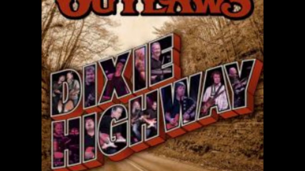 The Outlaws - Dixie Highway