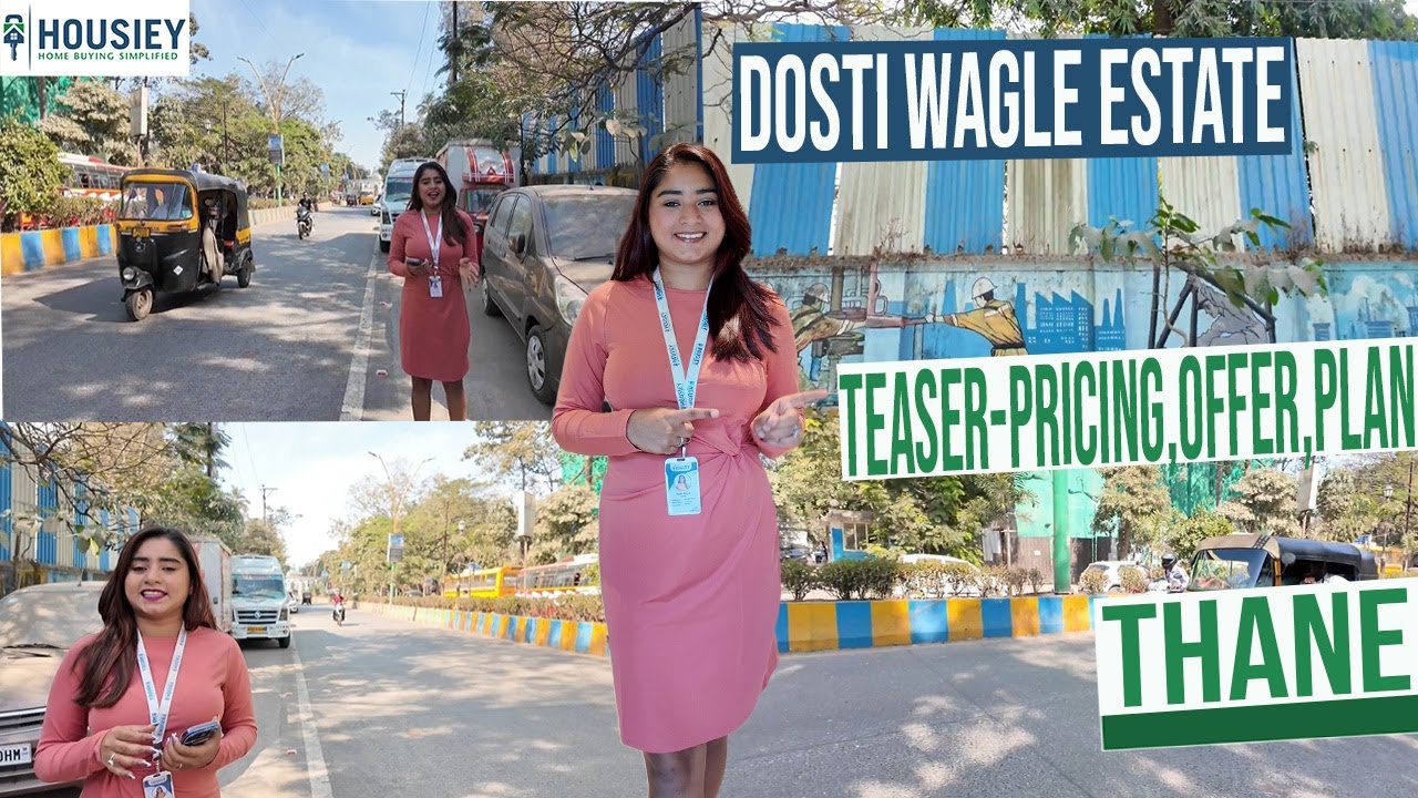 Dosti Wagle Estate | New Launch Spacious 2BHK & 3BHK Flats In Thane | Location & Price 2025