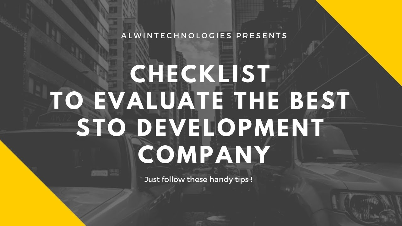 Checklist to Evaluate the Right STO Development Company For Security Tokensales Projects
