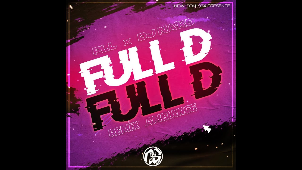 DJ NA'KO x PLL - FULL D (REMIX AMBIANCE - Zouti Kawnaj) 2023