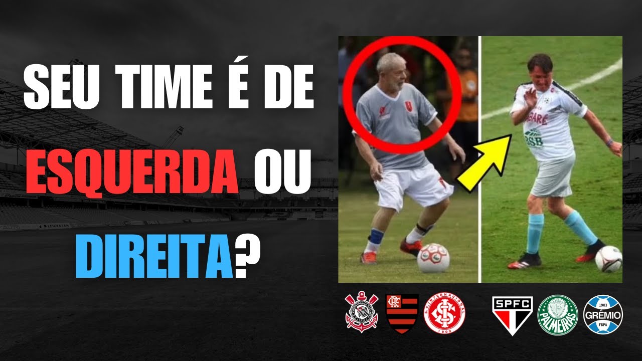 Seu TIME é de ESQUERDA ou DIREITA?