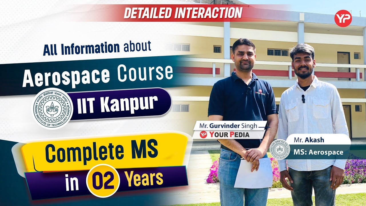 Complete MS In 2 Years | All details about Aerospace course in IIT Kanpur
