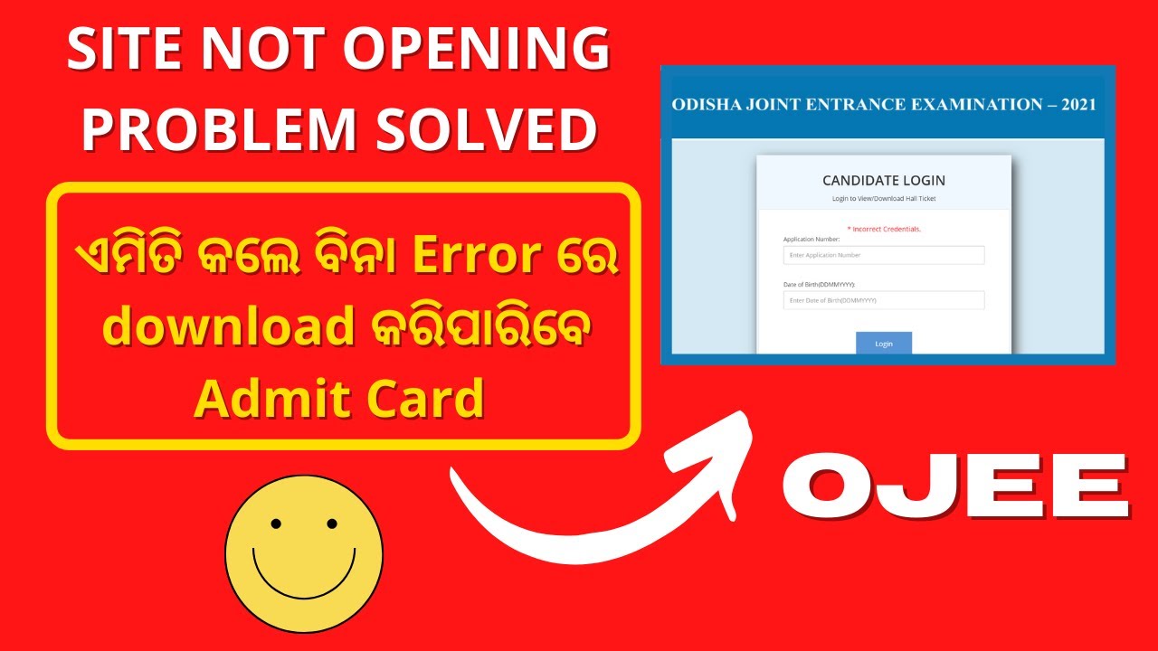 OJEE SITE NOT OPENING, PROBLEM SOLVED ll HOW TO DOWNLOAD OJEE ADMIT CARD WITHOUT ANY ERRORS