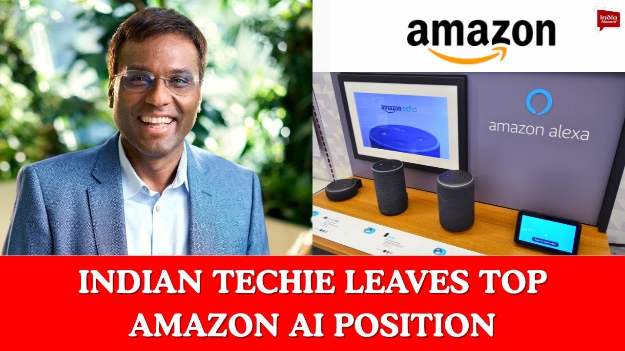 Indian techie leaves top Amazon AI position| India Abroad
