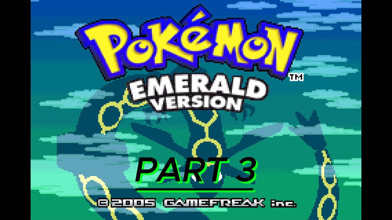 Pokémon Emerald Version Part 3 Nuzlocke Petalburg Woods