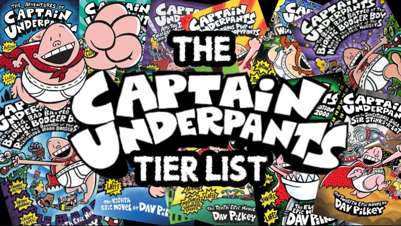 The Captain Underpants Tier List