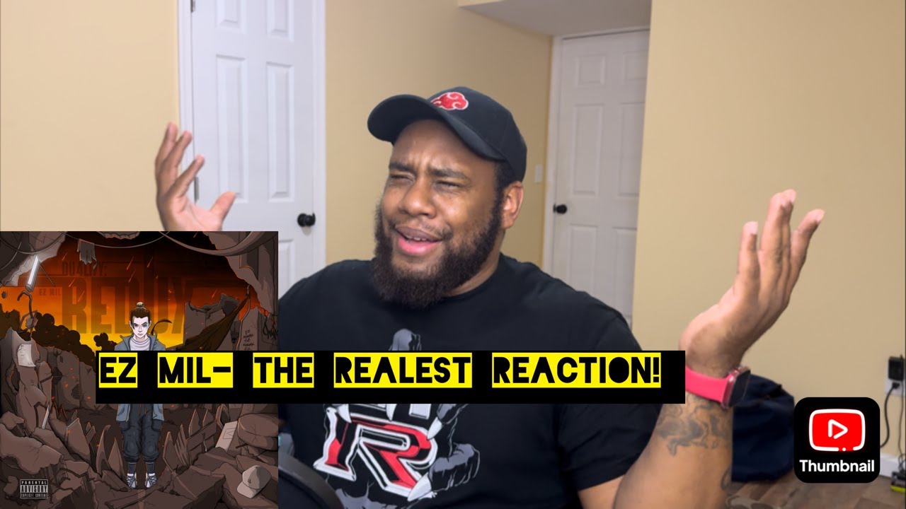 Ez Mil- The Realest (REACTION!!)