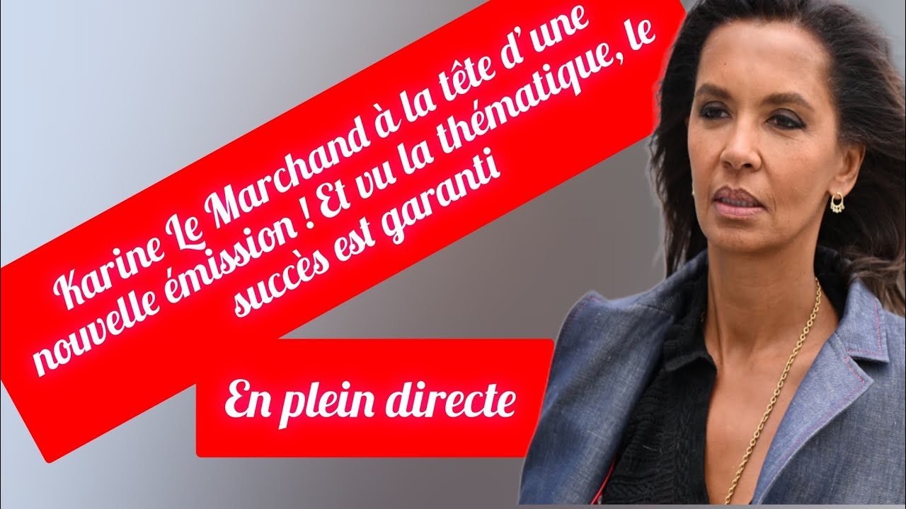 👉🔥KARINE LE MARCHAND PASSE À LA RADIO ELLE VEUT ENCORE FAIRE BATTRE LES CŒURS… ET ÇA VA FAIRE PARLER