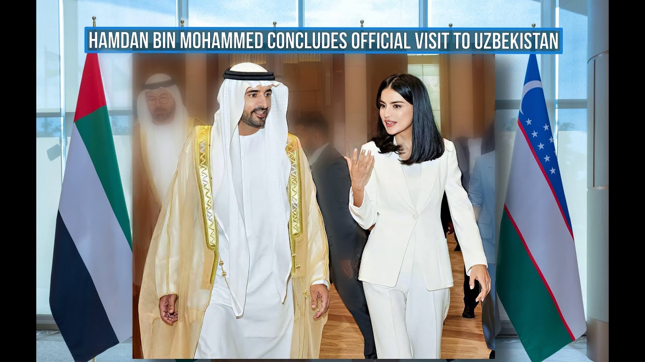 Sheikh Hamdan / فزاع FAZZA /concludes official visit to Uzbekistan.