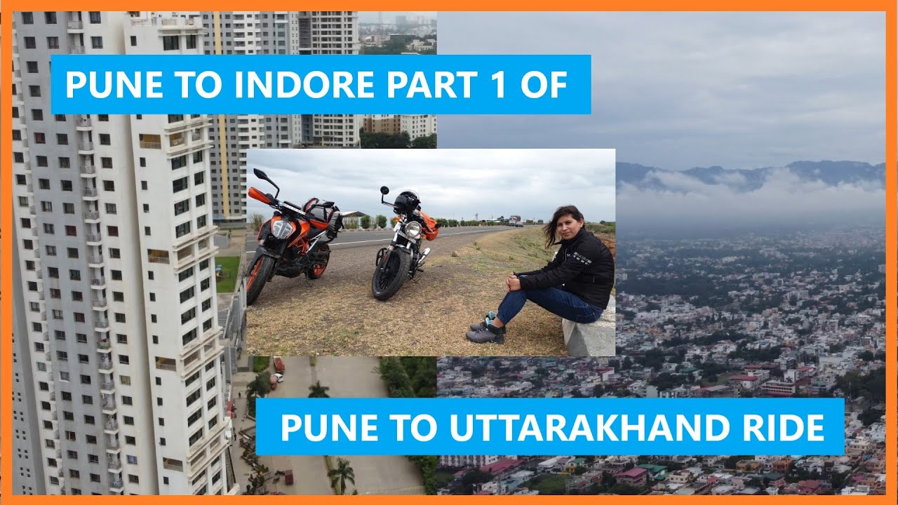 Pune to Indore by Road | Part 1/3 of Pune to Uttarakhand Ride | Pune to Uttarakhand by Road