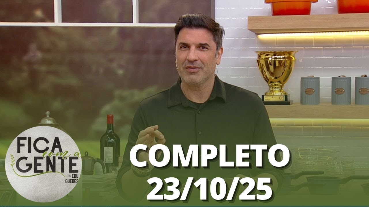 Fica com a Gente: F&iacute;gado grelhado; Baby beef com farofa e mais (23/10/25) | Completo