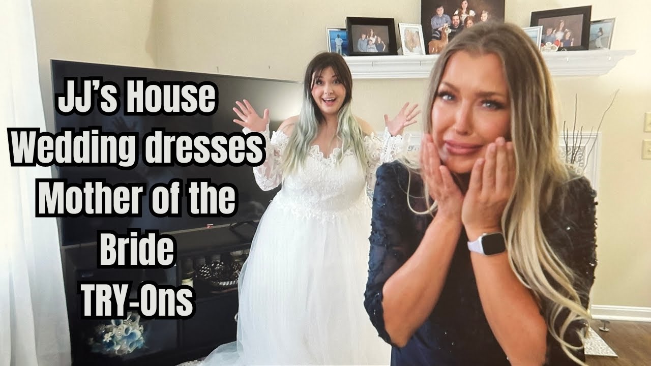 JJ's HOUSE WEDDING DRESS AND MOTHER OF THE BRIDE DRESS TRY ON 2023 | HOTMESS MOMMA VLOGS