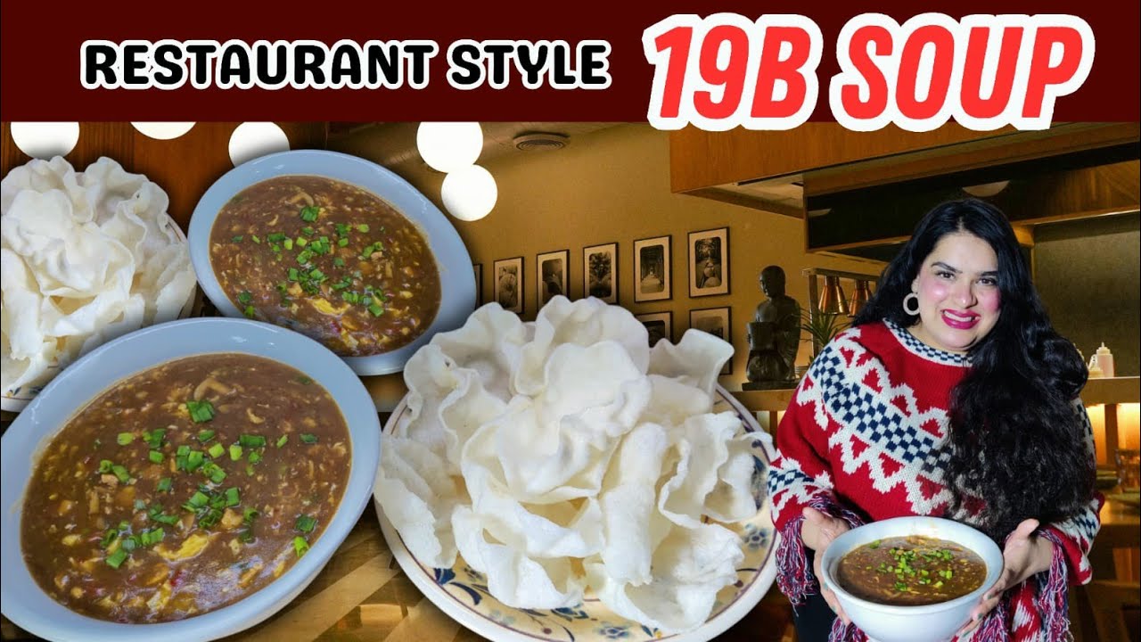 19B Soup Recipe | Restaurant Style Special Soup | Authentic Recipe 