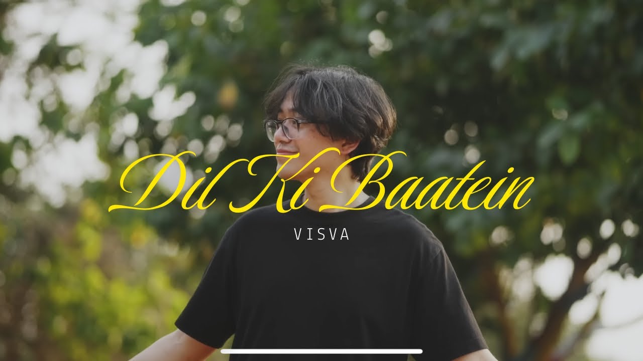 VISVA - Yeh Dil Ki Baatein (Official Music Video)