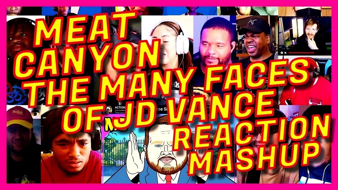 MEAT CANYON: THE MANY FACES OF JD VANCE - REACTION MASHUP - JD VANCE HELPS A CRYING BABY MEATCANYON!