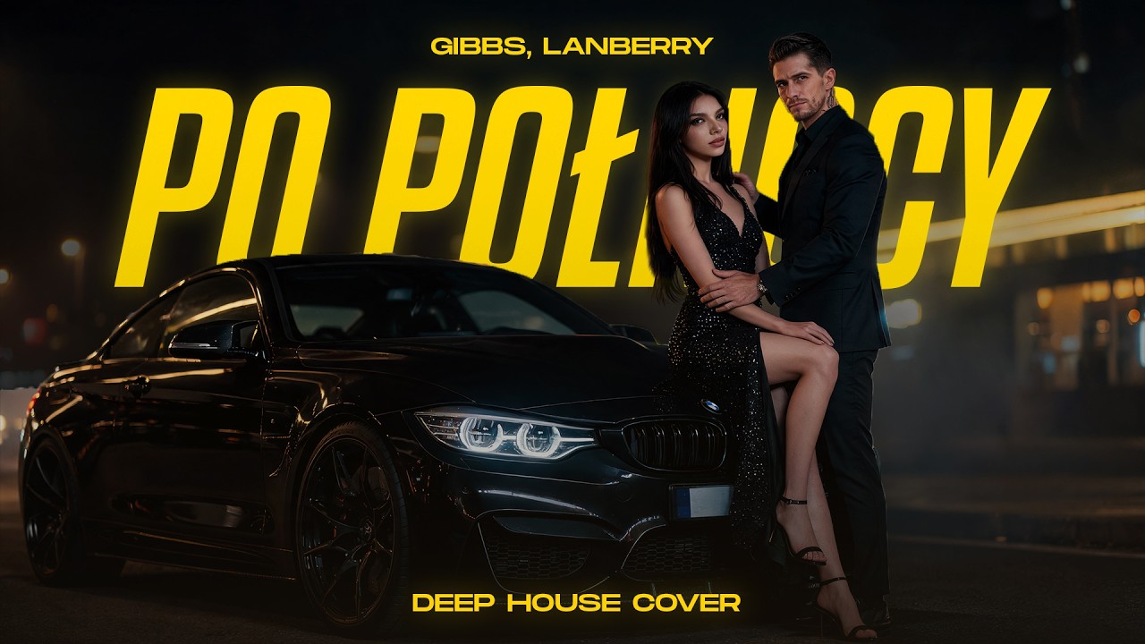 Gibbs feat. Lanberry - Po P&oacute;łnocy (Deep House Cover & Blend) | NOWOŚĆ 2026