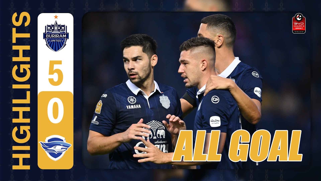 ไฮไลต์รวมลูกยิง (TL-25) บุรีรัมย์ ยูไนเต็ด 5-0 ชลบุรี เอฟซี