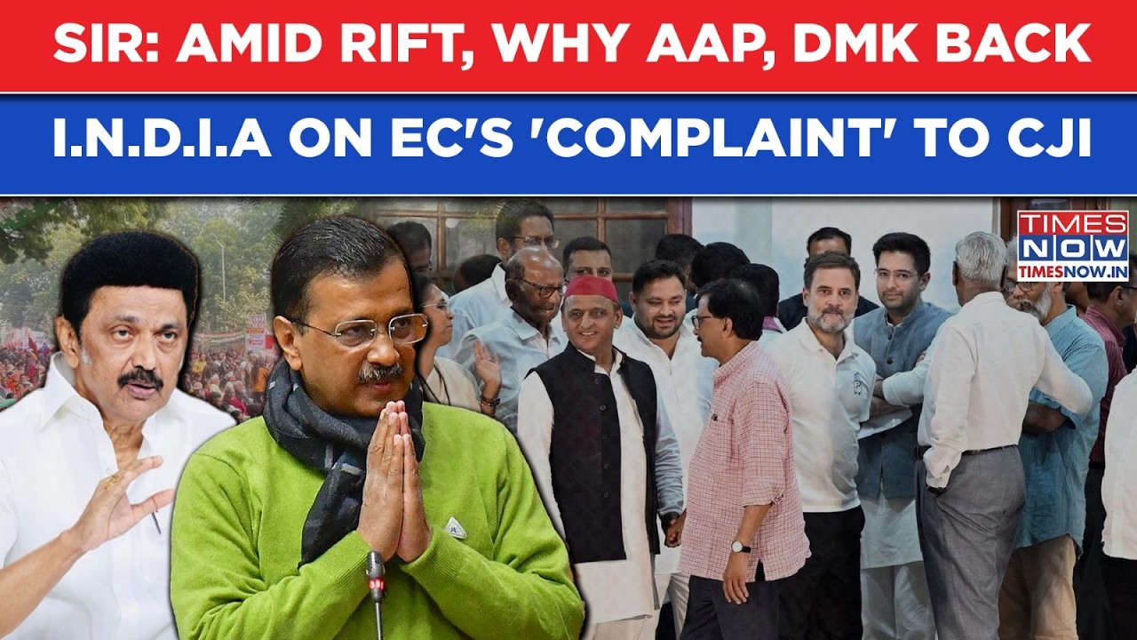 EC SIR Row: INDIA Bloc Gets AAP, DMK's Support As Opposition Writes To CJI, Alleges Bias Against...