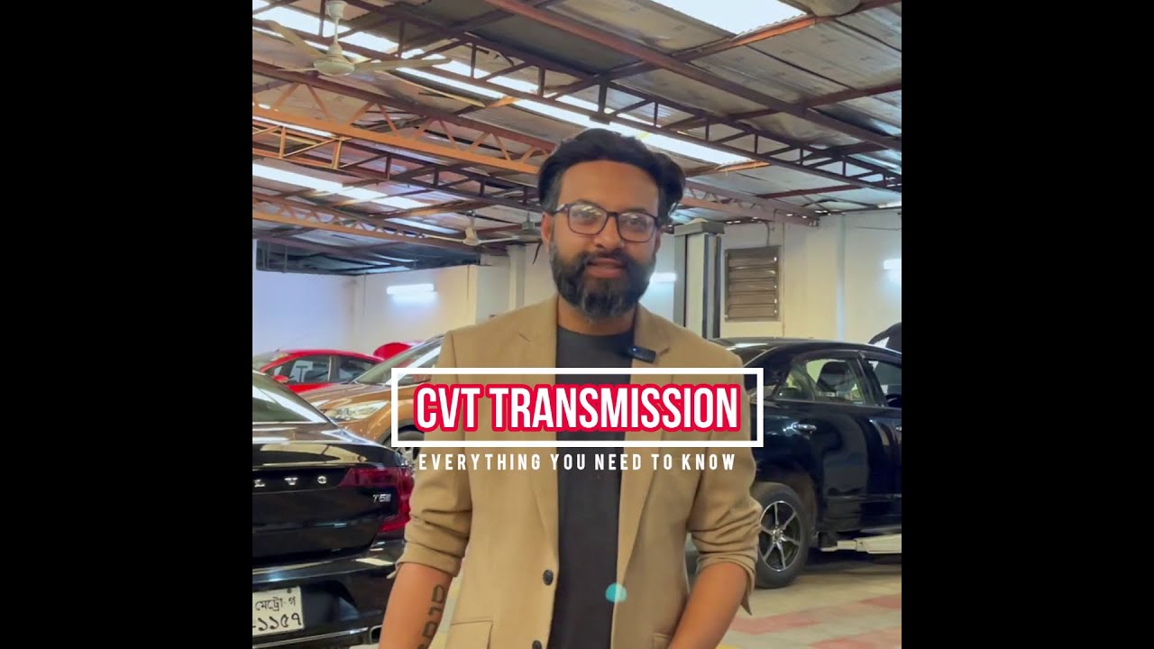 CVT Transmission: Everything You Need to Know &bull; AG Auto Workshop #CarService #Dhaka #Bangladesh