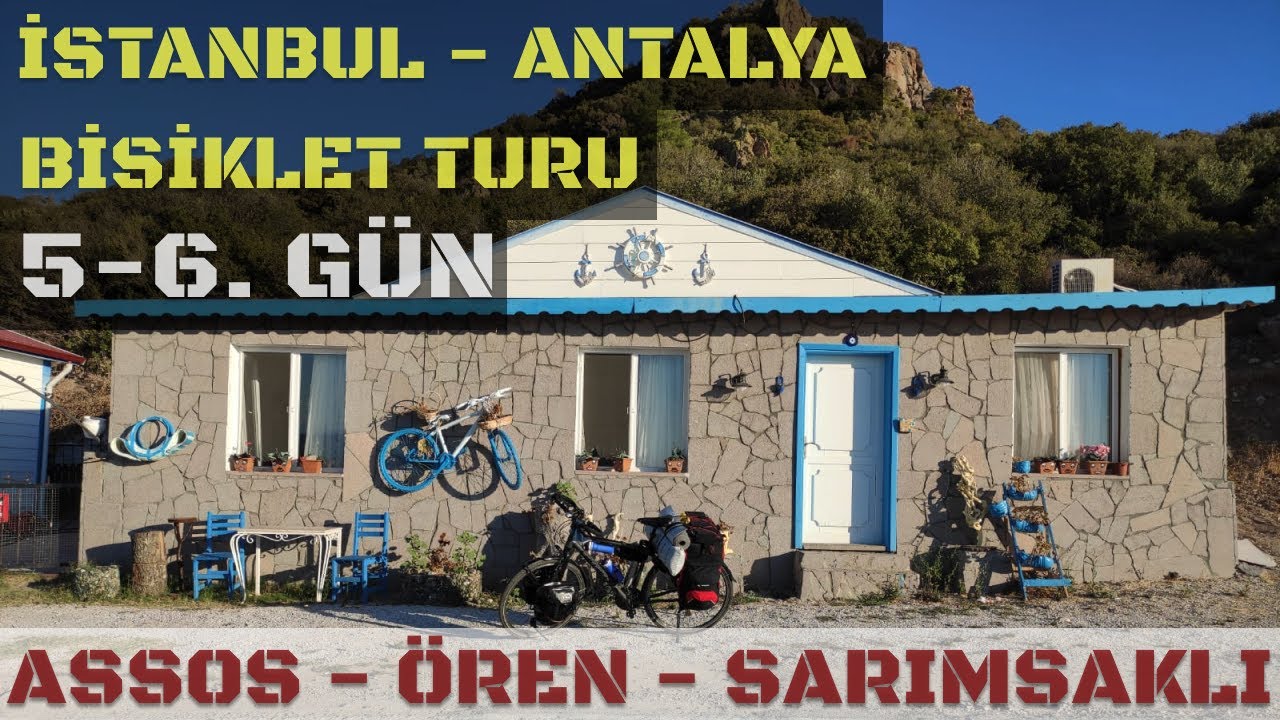 Assos - Sarımsaklı | Bisiklet ile Kamplı İstanbul Antalya Turu - 5-6. Gün | Vlog #6