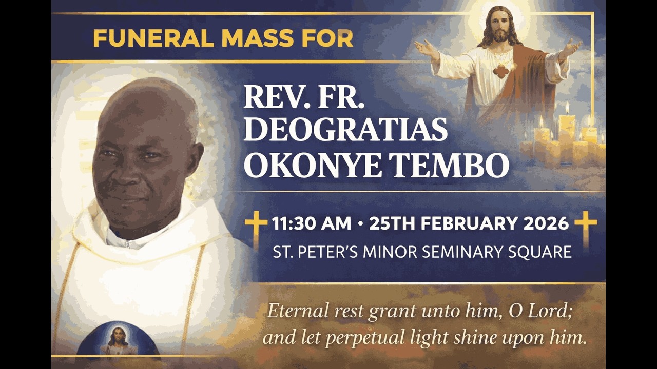Funeral Mass for Fr. Deogratias Tembo Okonye | St. Peter's Minor Seminary Square| Feb 25th, 2026