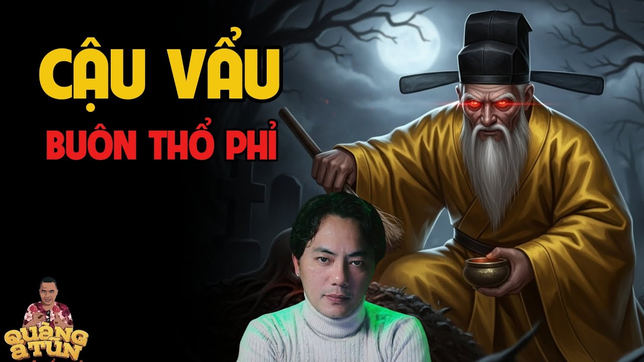 TRUYỆN MA QUÀNG A TŨN 2025 : CẬU VẨU BUÔN THỔ PHỈ | TRUYỆN MA ĐÊM KHUYA HAY