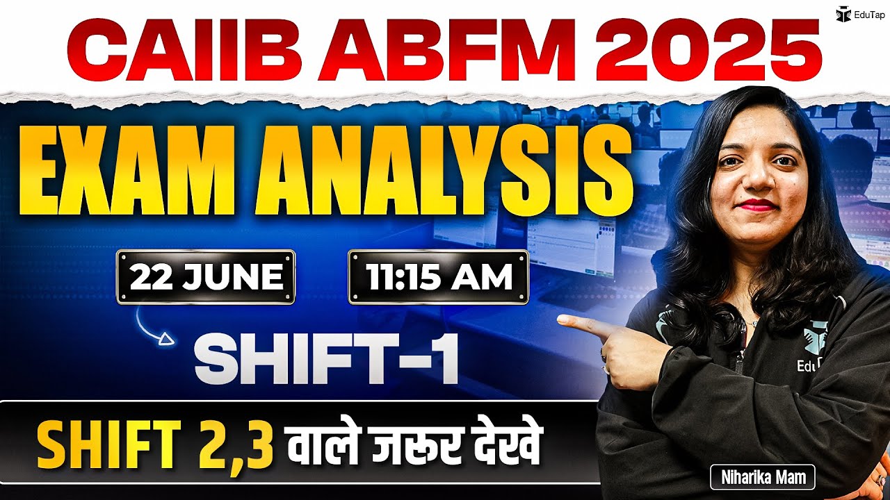 CAIIB Exam Analysis 2025 | CAIIB ABFM Shift 1 Exam Analysis June 2025 | CAIIB Exam Review Today