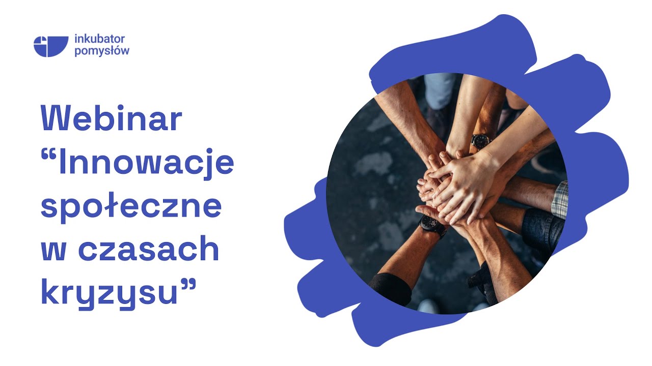 Innowacje społeczne w czasach kryzysu | Webinar inspiracyjny