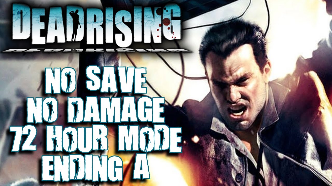 I Beat Dead Rising 72 Hour Mode Without Taking Any Damage On a New Game File