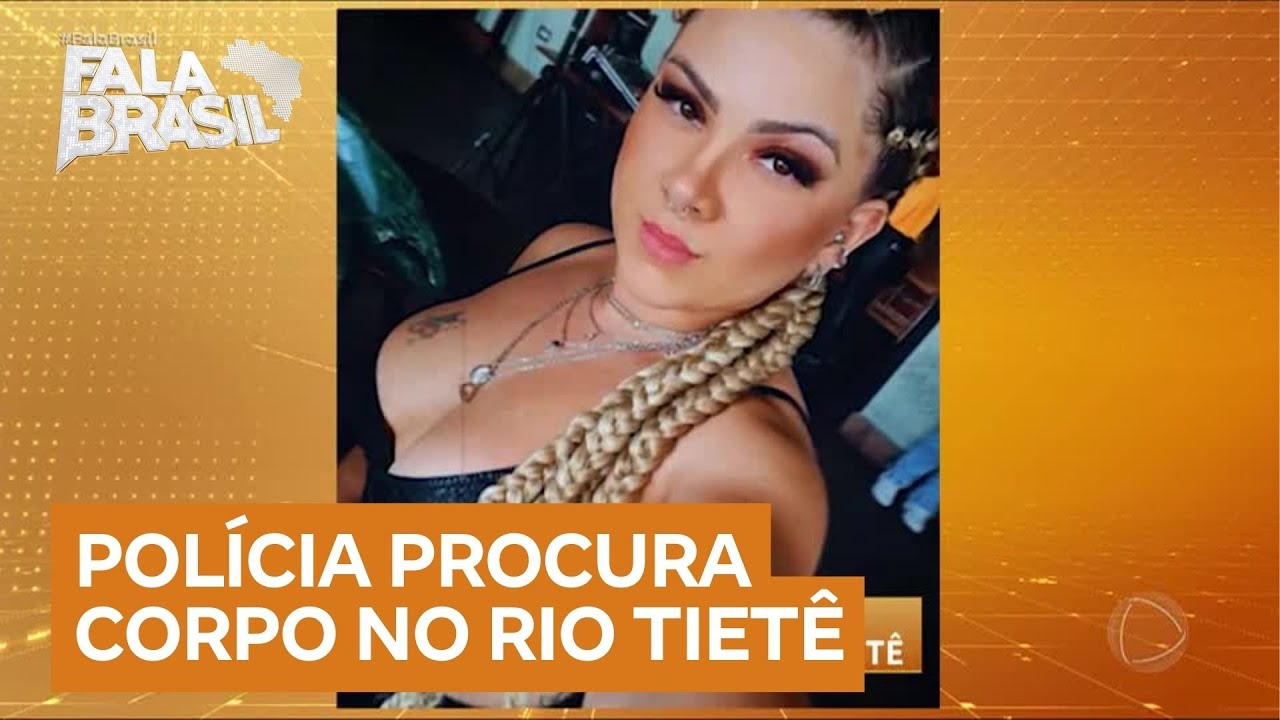 Caso Amanda: polícia de SP procura corpo de mulher jogado no rio Tietê