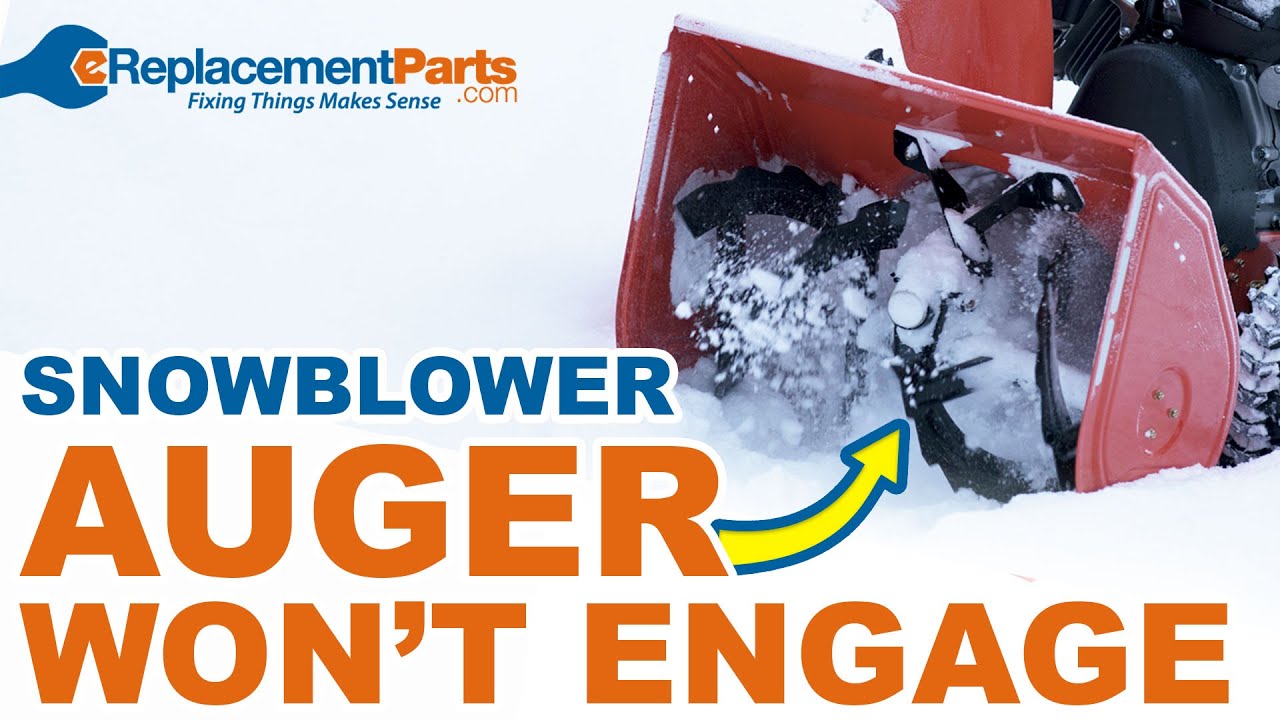 Snowblower Troubleshooting: Why Your Snowblower Auger Won't Engage | eReplacementParts.com