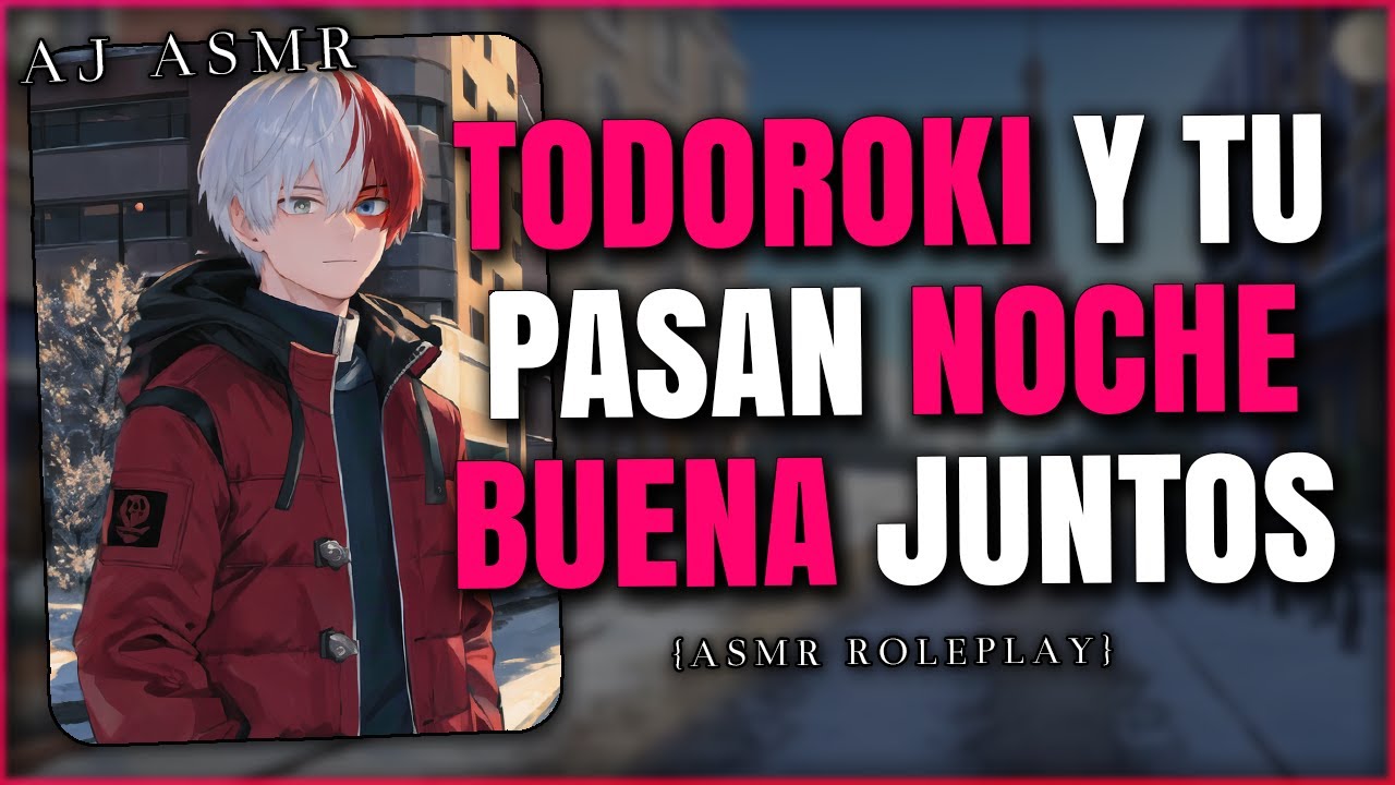 PASAS NAVIDAD CON TU NOVIO TODOROKI 🎄💖 | ASMR Roleplay