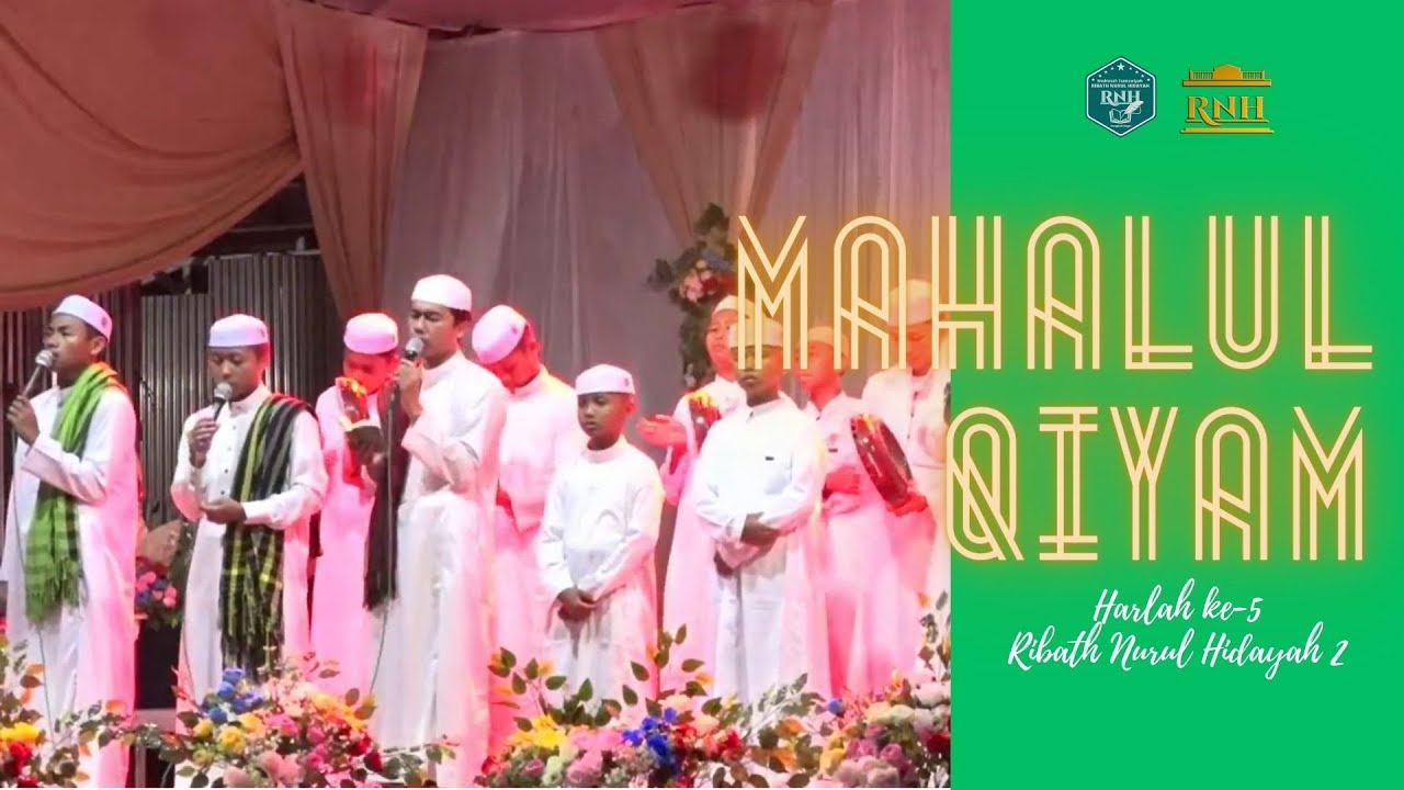 MAHALUL QIYAM | HARLAH KE-5 PONPES RIBATH NURUL HIDAYAH 2