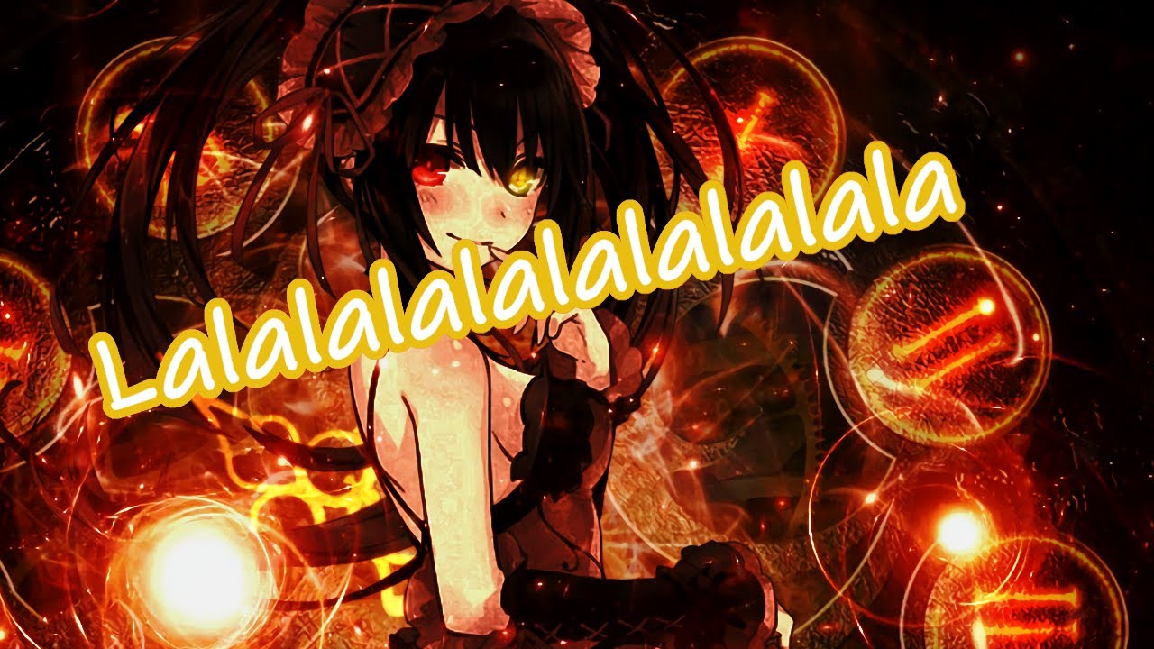 Nightcore - Lalalalalalalalalala