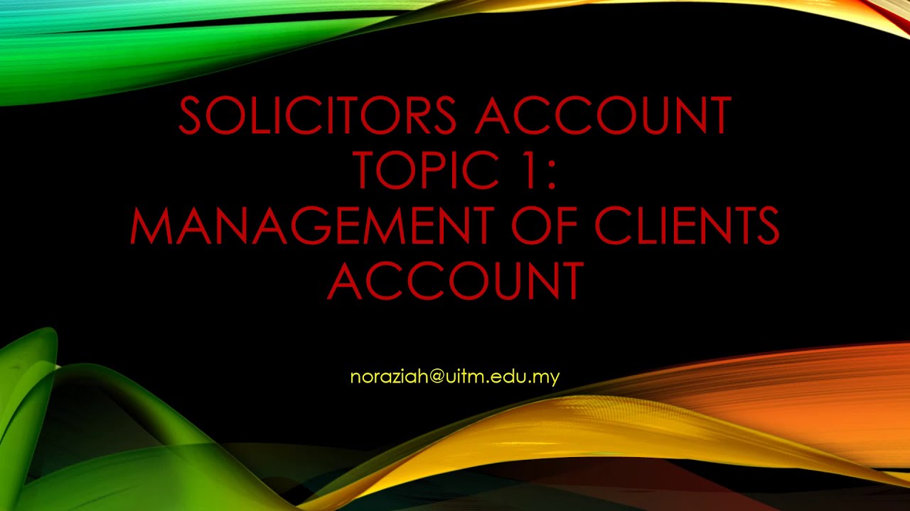 SOLICITORS ACCOUNT TOPIC 1