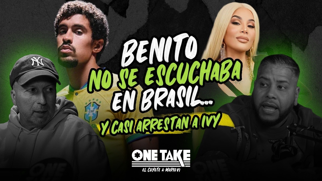 BENITO NO SE ESCUCHABA EN BRASIL...Y CASI ARRESTAN A IVY | ONETAKE