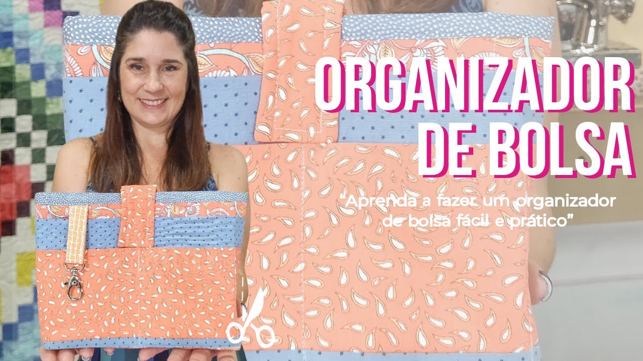 COSTURANDO COM CLAUDIA BARDDAL - Organizador de bolsa - aprenda em 13 minutos!!