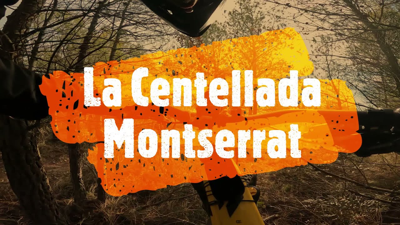 La Centellada - Montserrat