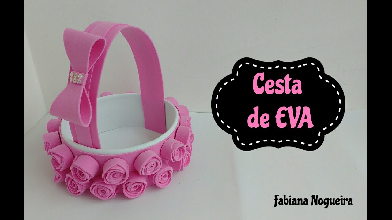 Cesta Feita com Papelão e EVA 💖