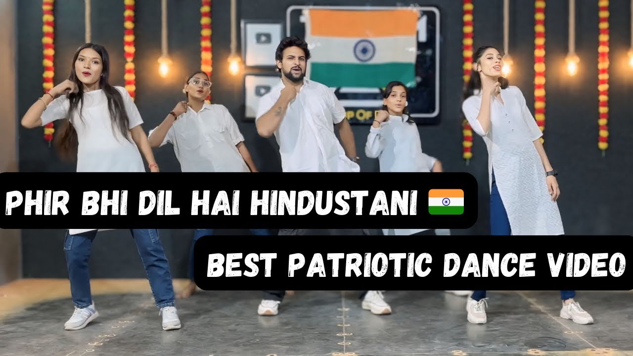 Phir Bhi Dil Hai Hindustani | Best Patriotic Dance | | Independence Day | 15 August | 26 January